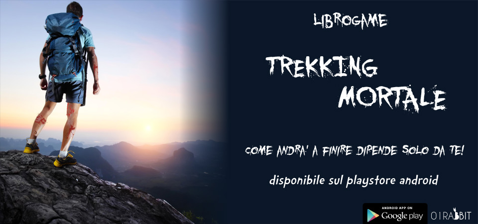 Trekking Mortale Librogame per Smartphone Android